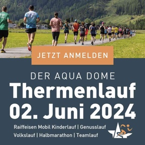 Aqua Dome Thermenlauf in Längenfeld 2024